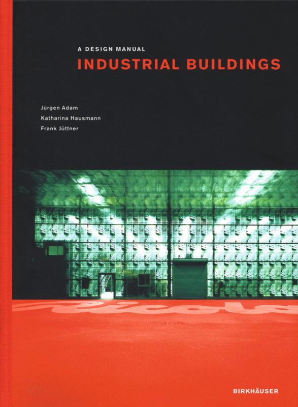 BDT_10 Industrial Buildings: A Design Manual