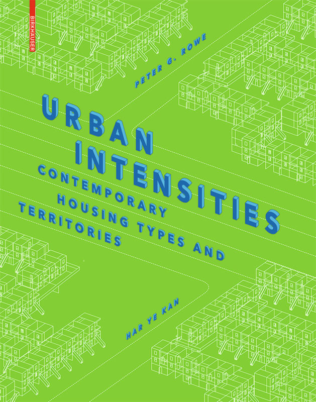 BDT_06 Urban Intensities: Contemporary Housing Types and Territories