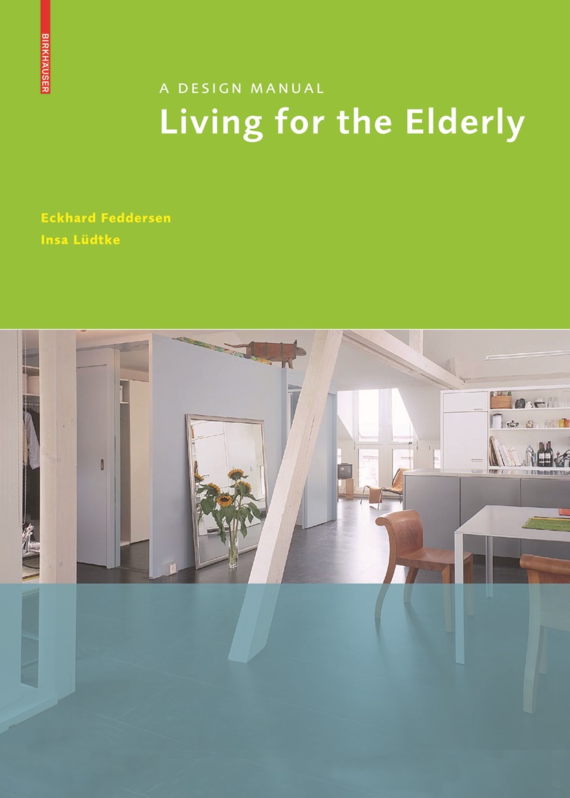 BDT_22 Living for the Elderly: A Design Manual