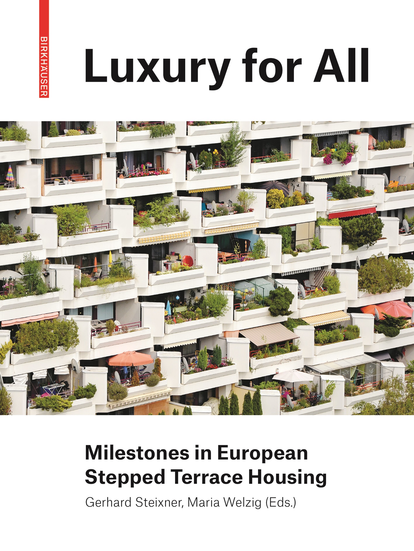 BDT_26 Luxury for All – Milestones in European Stepped Terrace Housing