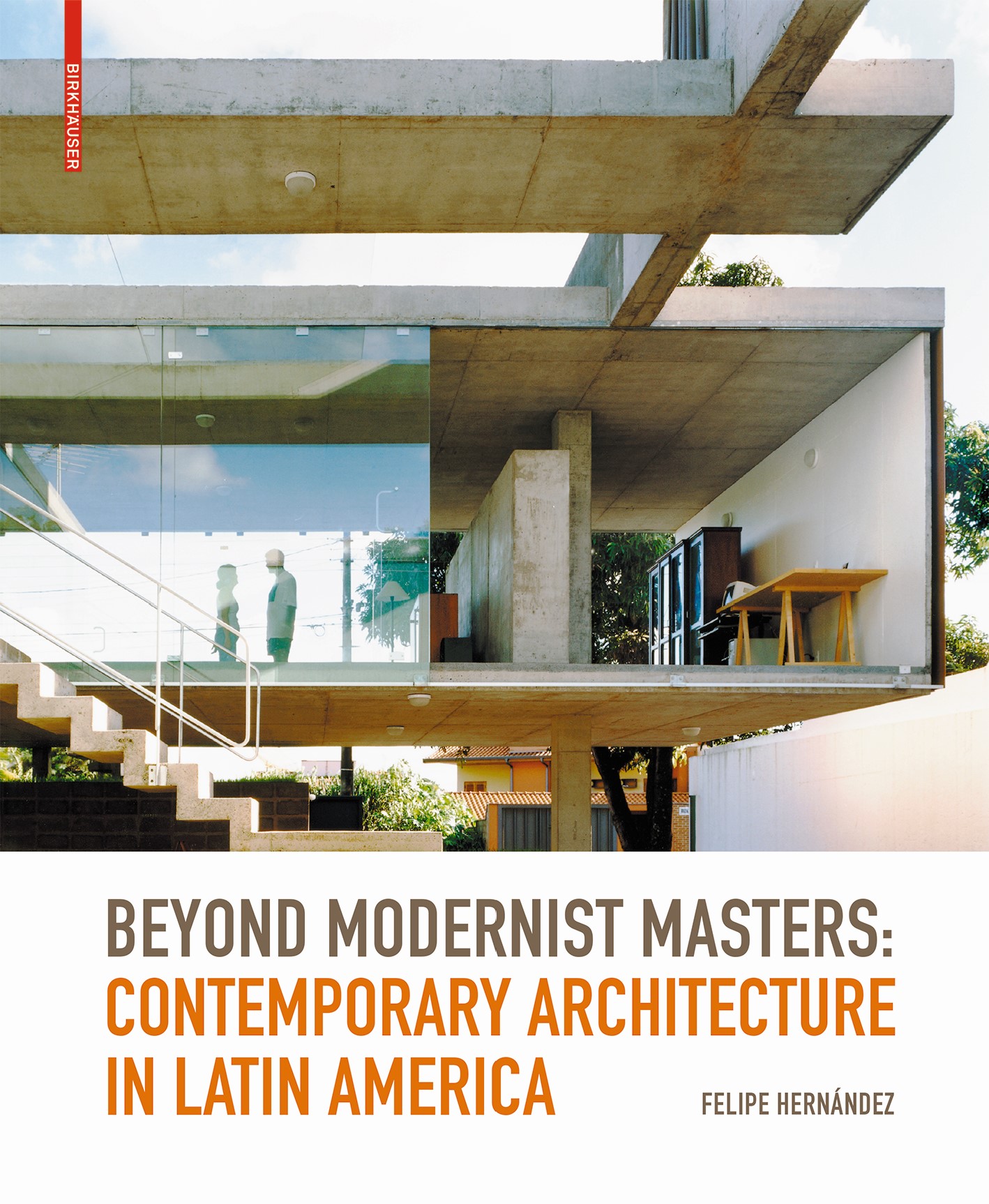 BDT_30 Beyond Modernist Masters. Contemporary Architecture in Latin America